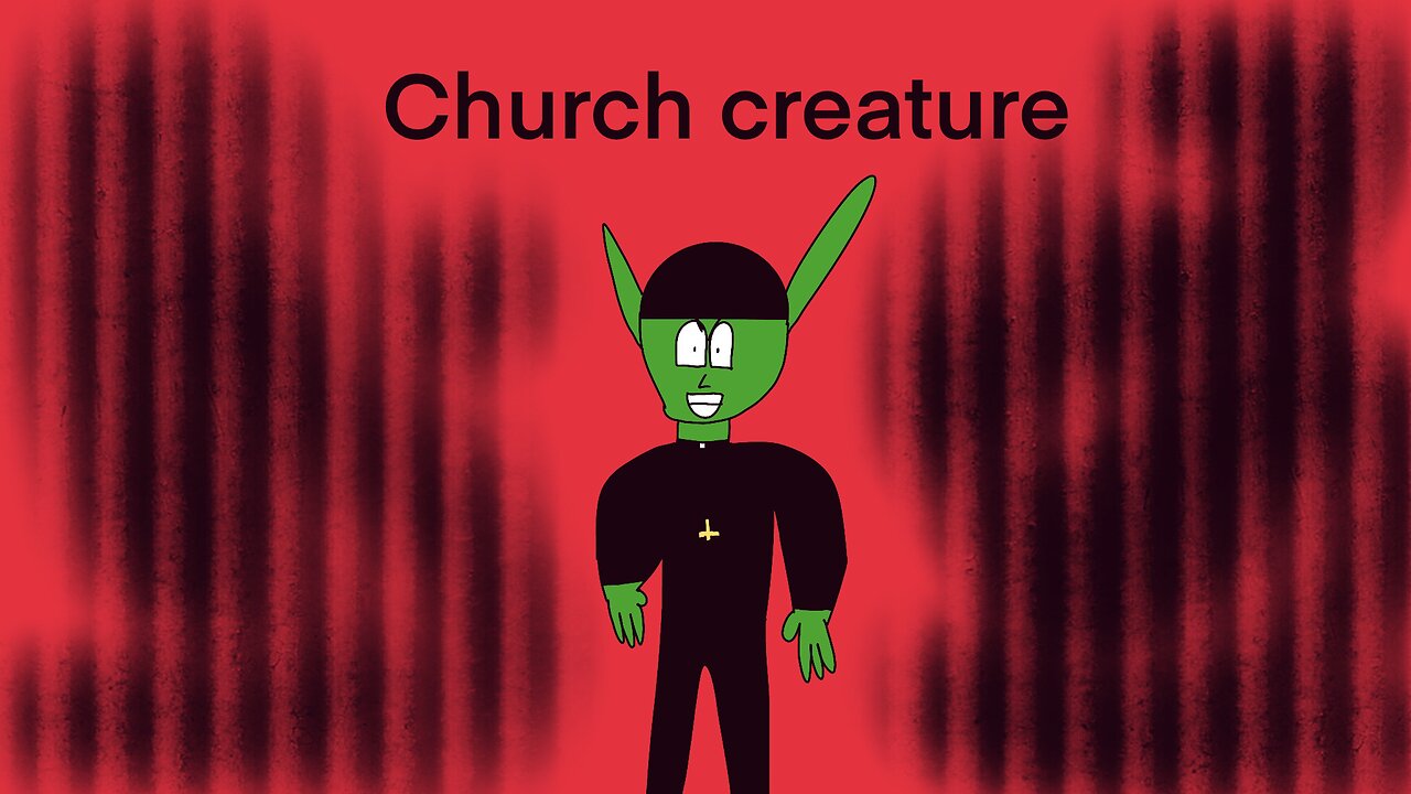 Church creature