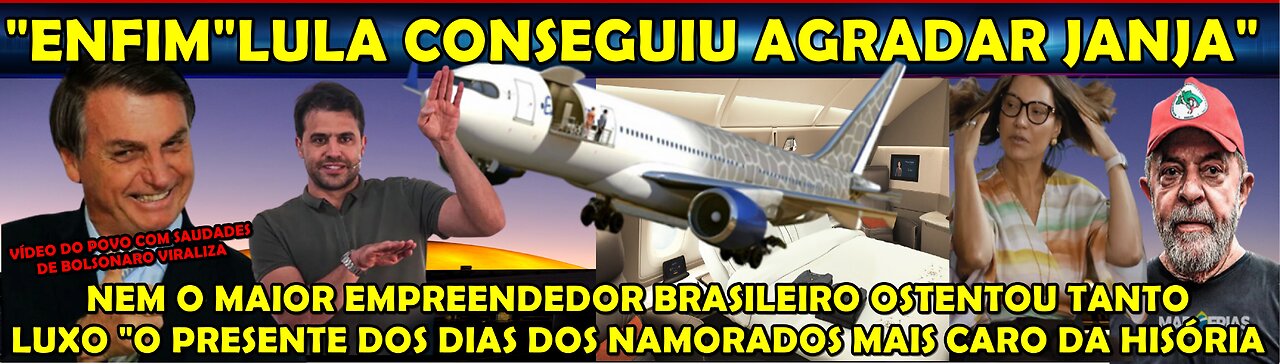 URGENTE “O AMOR TEM SEU PREÇO” LULA PREPARA PRESENTE MAIS CARO DO PLANETA PARA AGRADAR LUXO DE JANJA