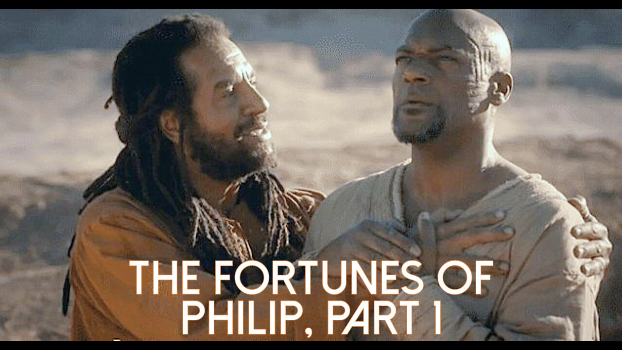 The Fortunes of Philip, Part 1