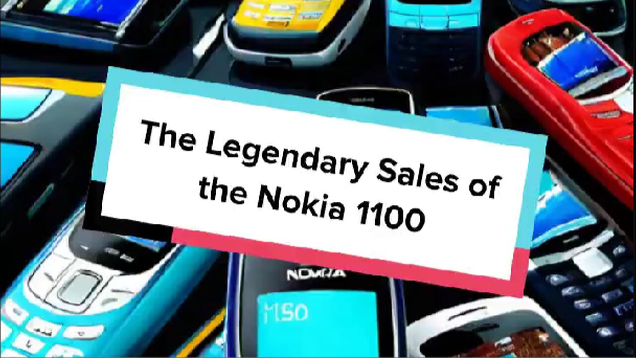 The Legendary Sales of the Nokia 1100