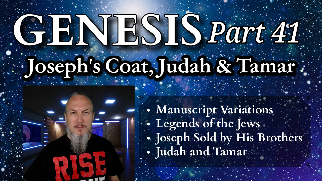 Genesis Series - Part 41 - Joseph's Coat, Judah & Tamar