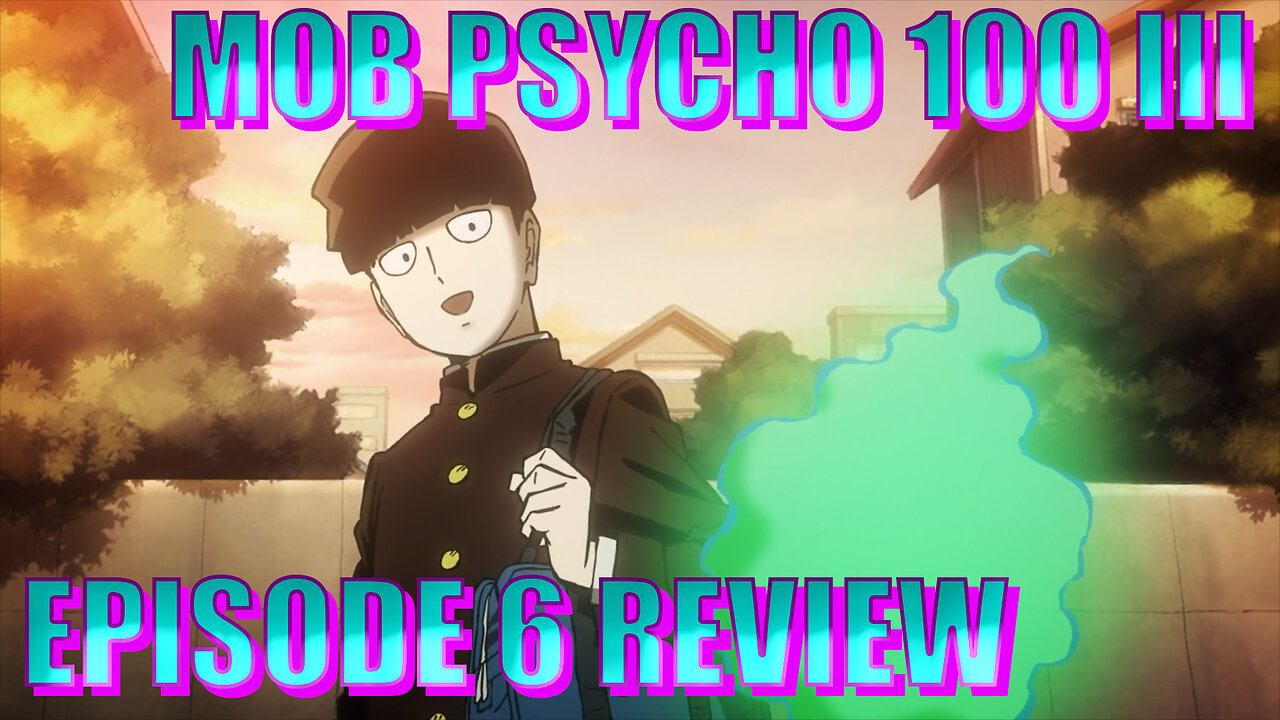 Mob Psycho 100 - Episode 6 Review: Divine Tree Arc Finale