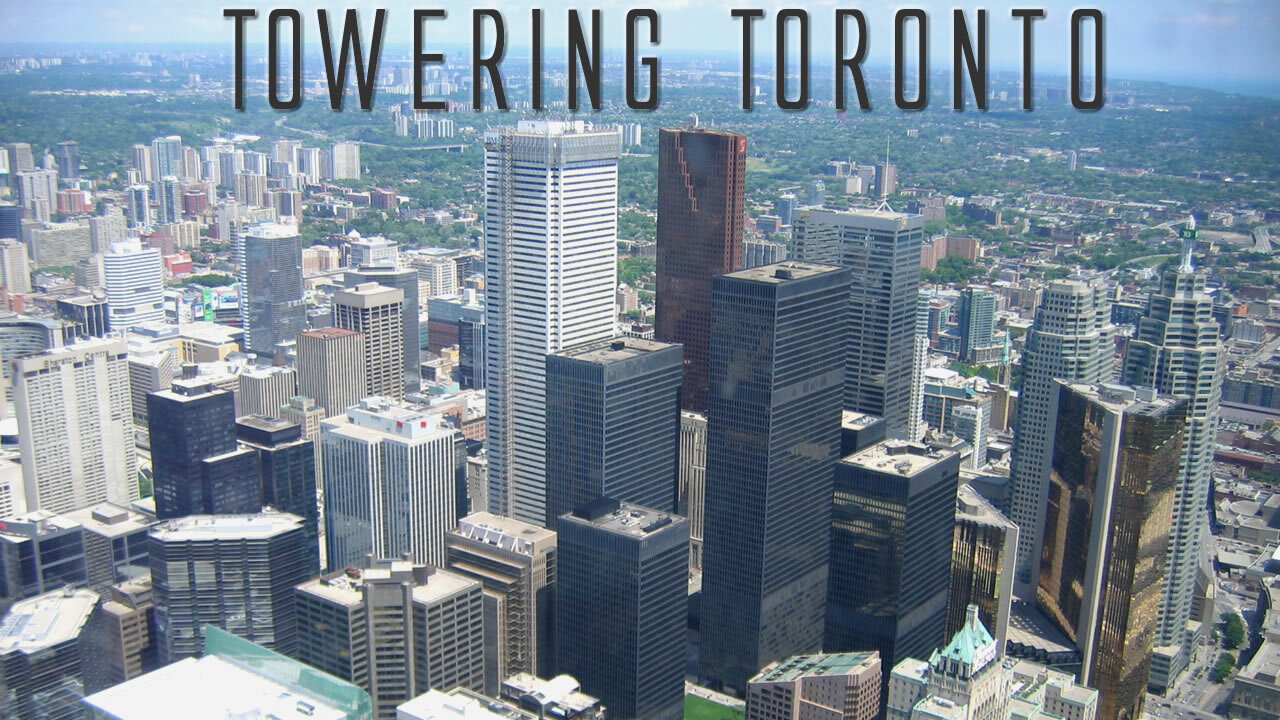 Towering Toronto