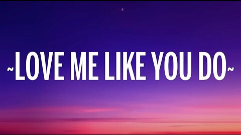 Ellie Goulding - Love Me Like You Do ( Lyrics )