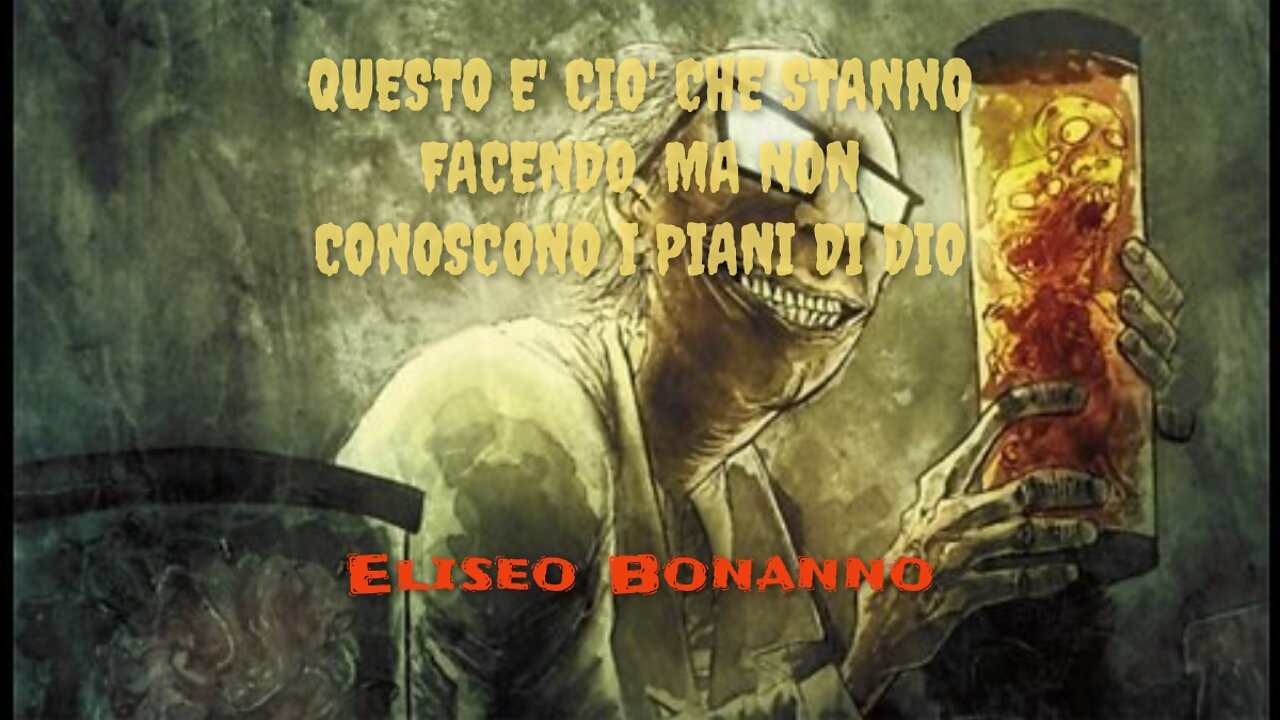 QUESTO E' CIO' CHE STANNO FACENDO, MA NON CONOSCONO I PIANI DI DIO
