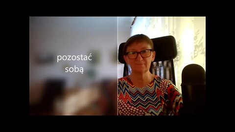 pozostać sobą ( filmik w Playliście : Czekam tu na Was :):)