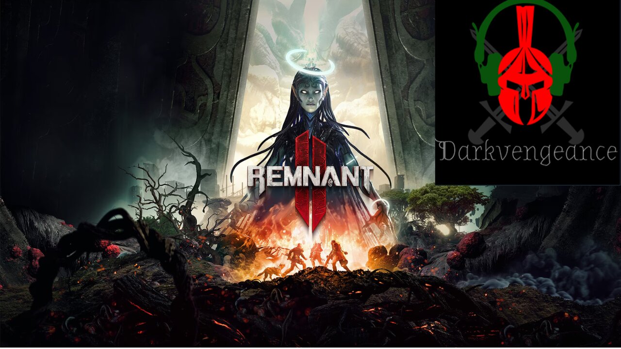 Darkvengeance777 Remnant 2 Playthrough #1