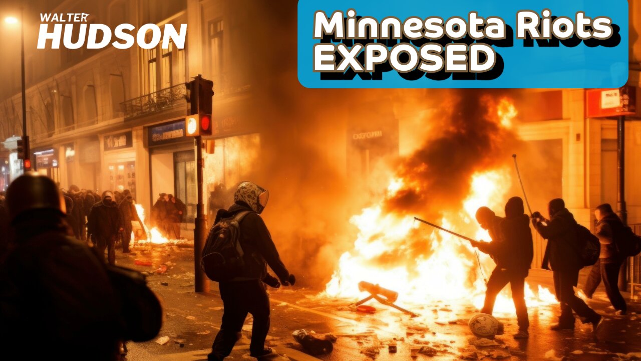 Minnesota Riots EXPOSED - The Truth Behind the Burning?