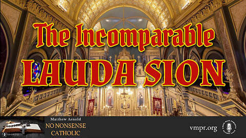 07 Jun 23, No Nonsense Catholic: The Incomparable Lauda Sion