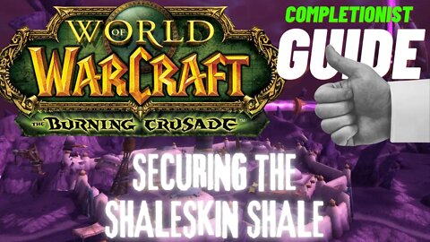 Securing the Shaleskin Shale WoW Quest TBC completionist guide