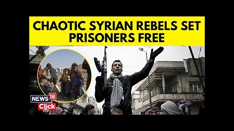 Syrian Rebels Say They Have Freed Hundreds Of Prisoners In Hama City | N18G | News18