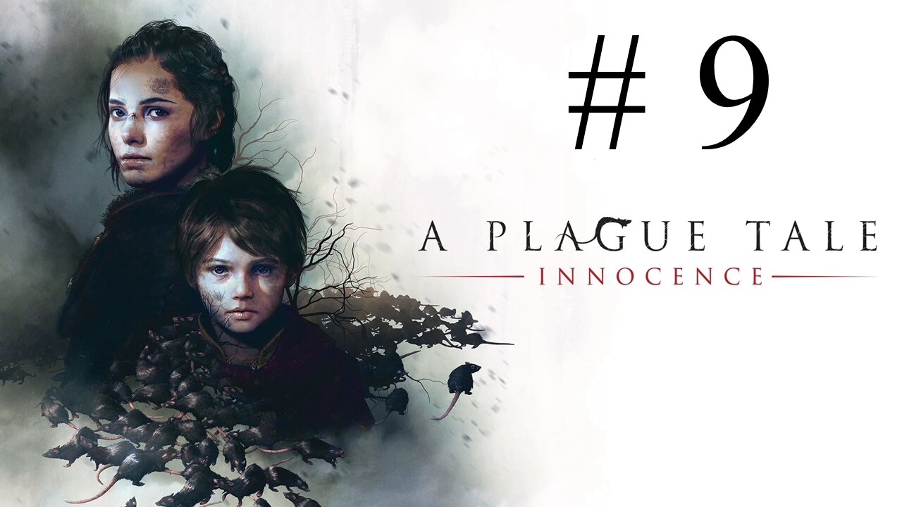 A Plague Tale -Innocence- # 9 "The Rats got Smarter and Became Tornados"