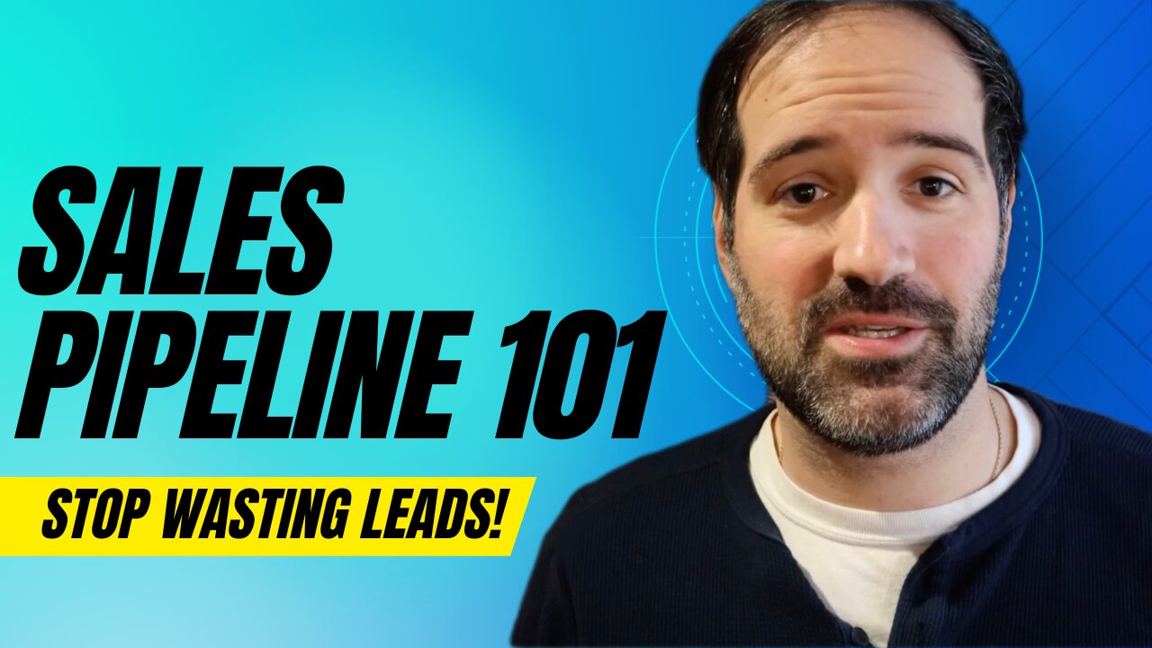 Sales Pipeline 101: Stop Wasting Leads!