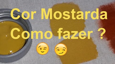 Como fazer a cor Mostarda igual a da Acrilex