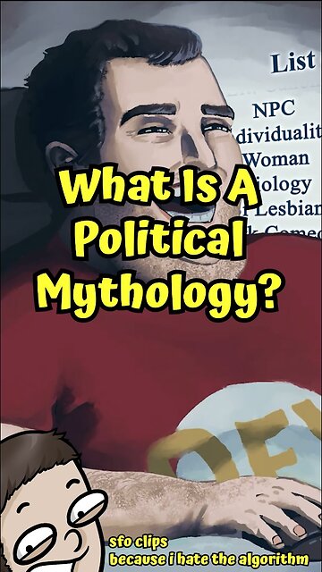 What Is A Political Mythology? #shorts