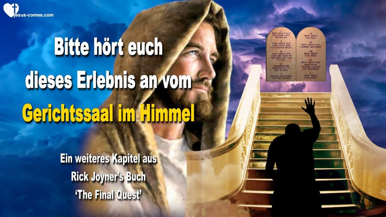 Der Gerichtssaal im Himmel 🎺 Bitte hört euch Rick Joyner's Erlebnis an