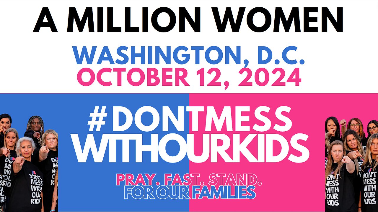 #DONTMESSWITHOURKIDS - A MILLION WOMEN WASHINGTON, DC. OCT 12TH 2024