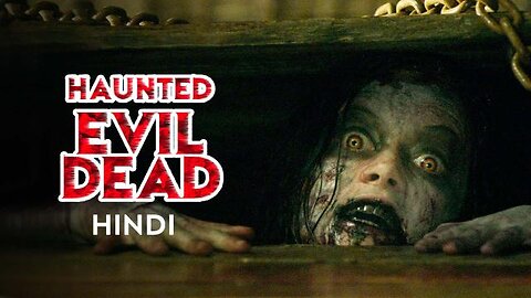 HAUNTED EVIL DEAD - Hollywood Horror Movie In Hindi Dubbed | Horror Movies In Hindi Dubbed Full HD