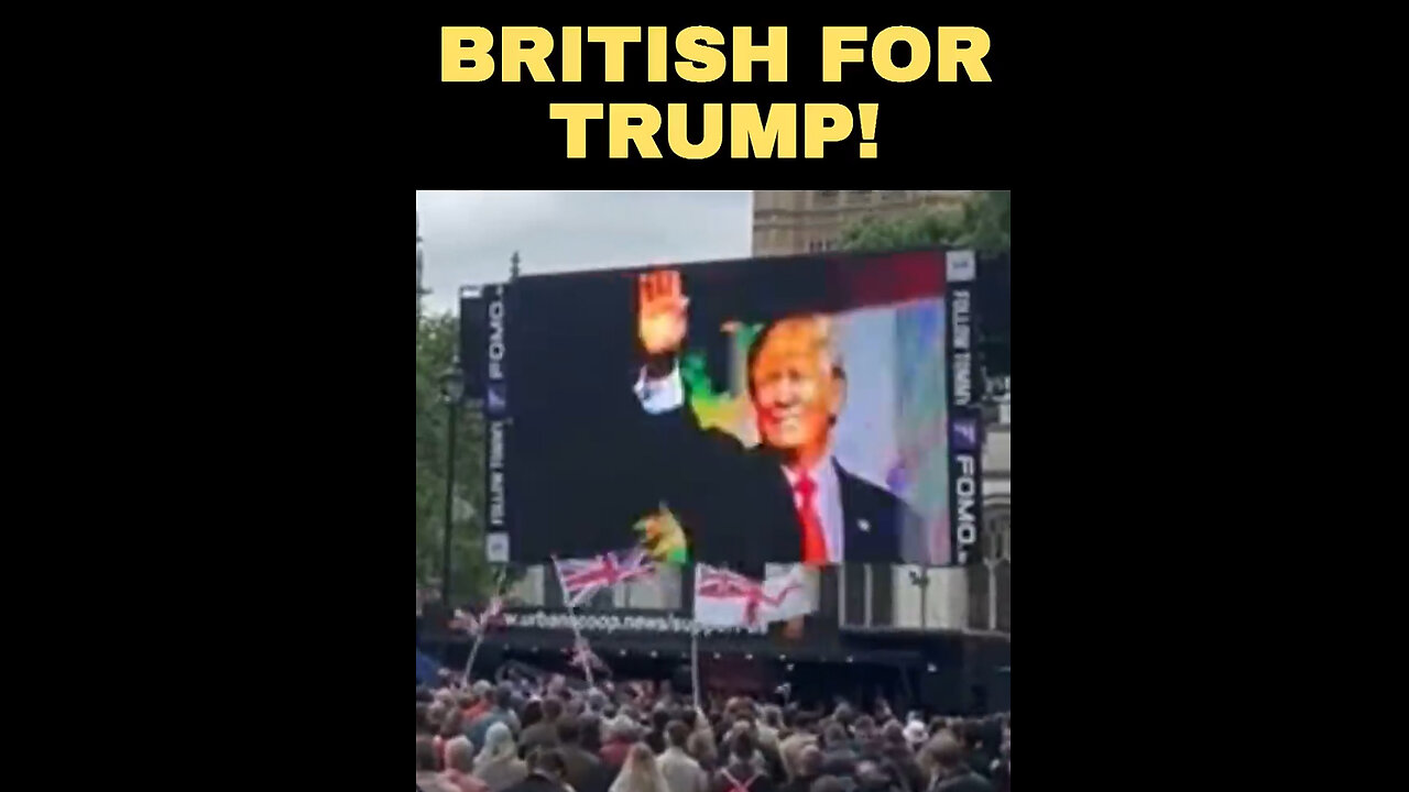 GREAT BRITAIN LOVES TRUMP