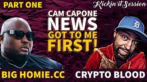 Big Homie .CC Reveals How He & Cam Capone News Linked Up!