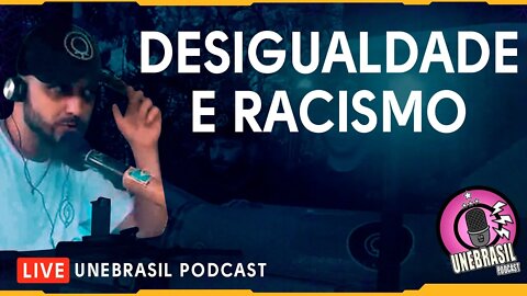 Desigualdade e racismo