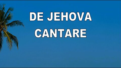 25 - De Jehová cantaré