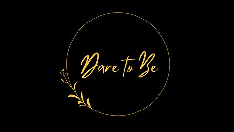 Dare To Be: Walking In Our Gifts & Callings