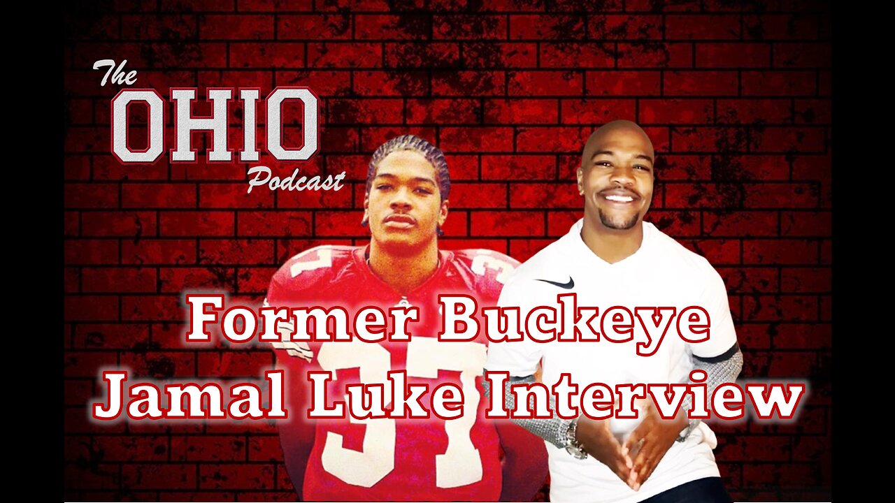 Former Ohio State Buckeye Jamal Luke Interview