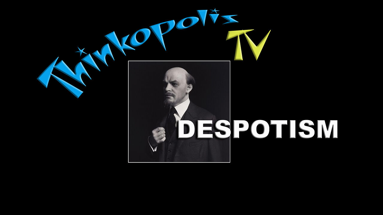 Despotism