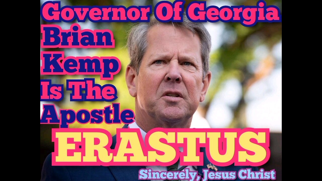 Governor Of Georgia Brian Kemp Is The Apostle Erastus