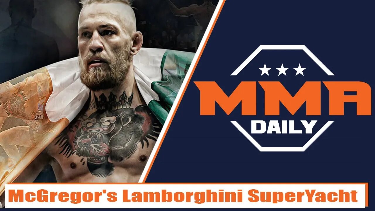 Conor McGregor SuperYacht, Darren Till call outs, Tony Ferguson on why he's not fighting, Jan Blacho