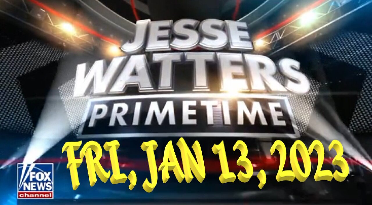 Jesse Watters 01-13-2022