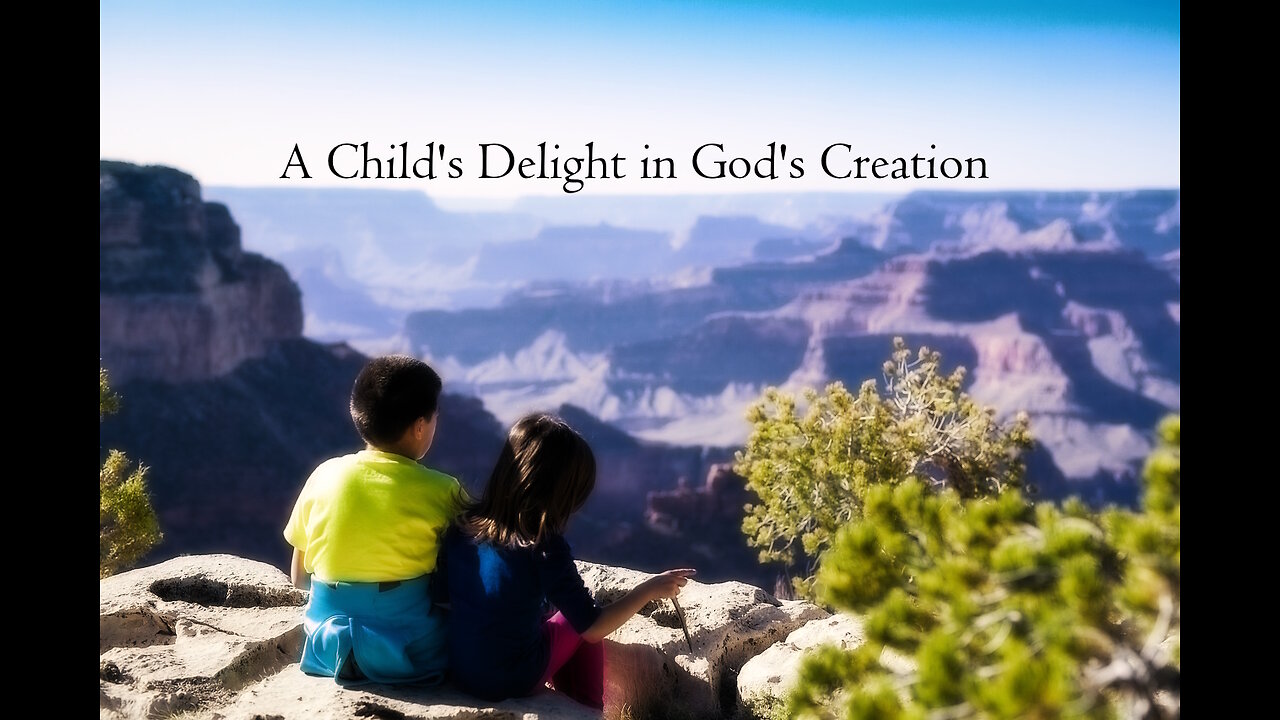 POETRY - A Child's Delight in God's Creation