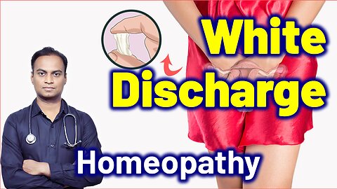 White DIscharge Homeopathy Treatment Cure Medicine Surgery Gynaecology Women Female | Dr. Bharadwaz