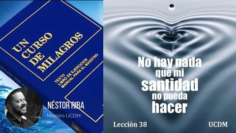 Leccion 38 de Un Curso de Milagros