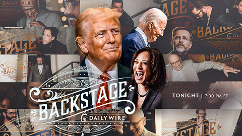 Daily Wire Backstage | 7.23.2024