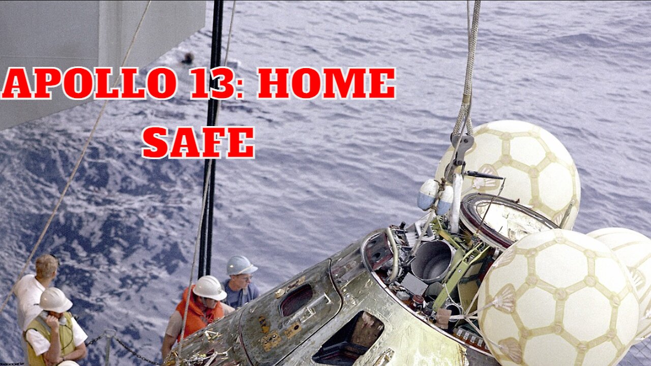 Apollo 13: Home Safe