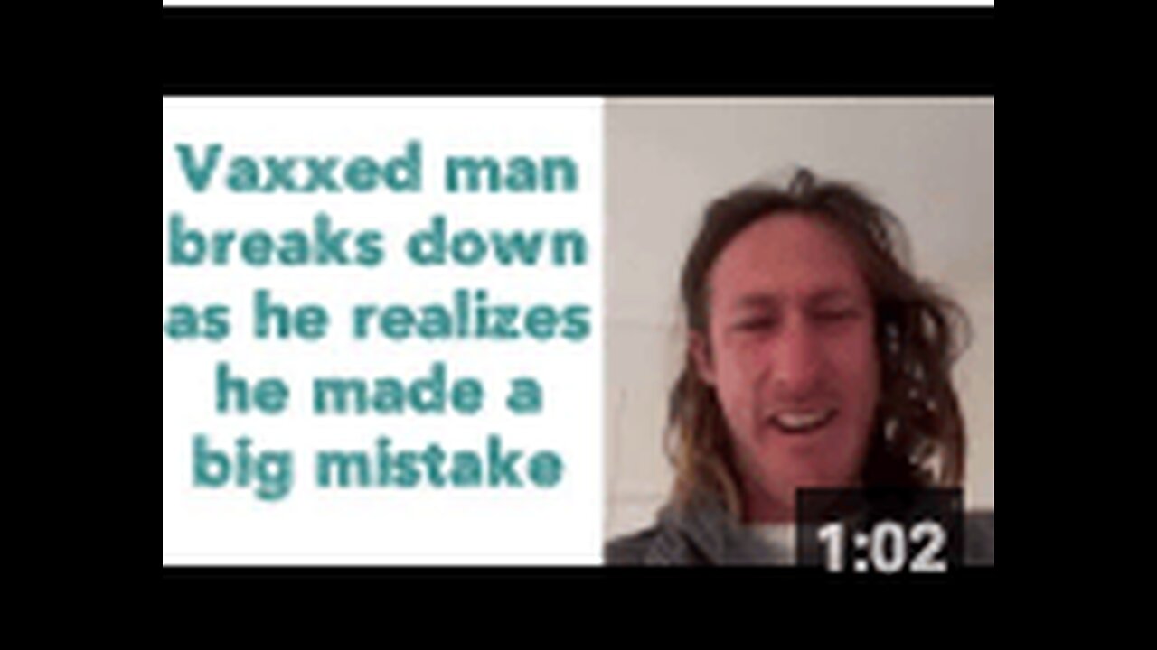 Vaxxed man breaks down as he realizes he made a big mistake