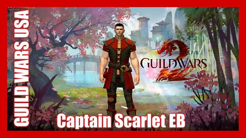 Guild Wars 2 With My Community LIVE #2 Captain Scarlet on USA Server Yak's Bend