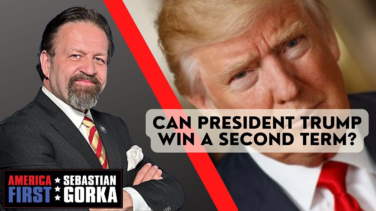 Sebastian Gorka FULL SHOW: Can President Trump win a second term?