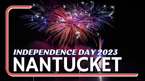 Independence Day on Nantucket 2023