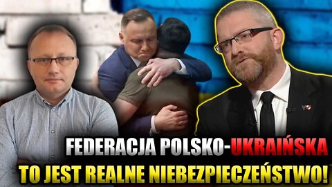 Państwo federalne Polska-Ukraina! G. Braun ostro o tezie Marka Budzisza! "Mówię stanowcze NIE!"