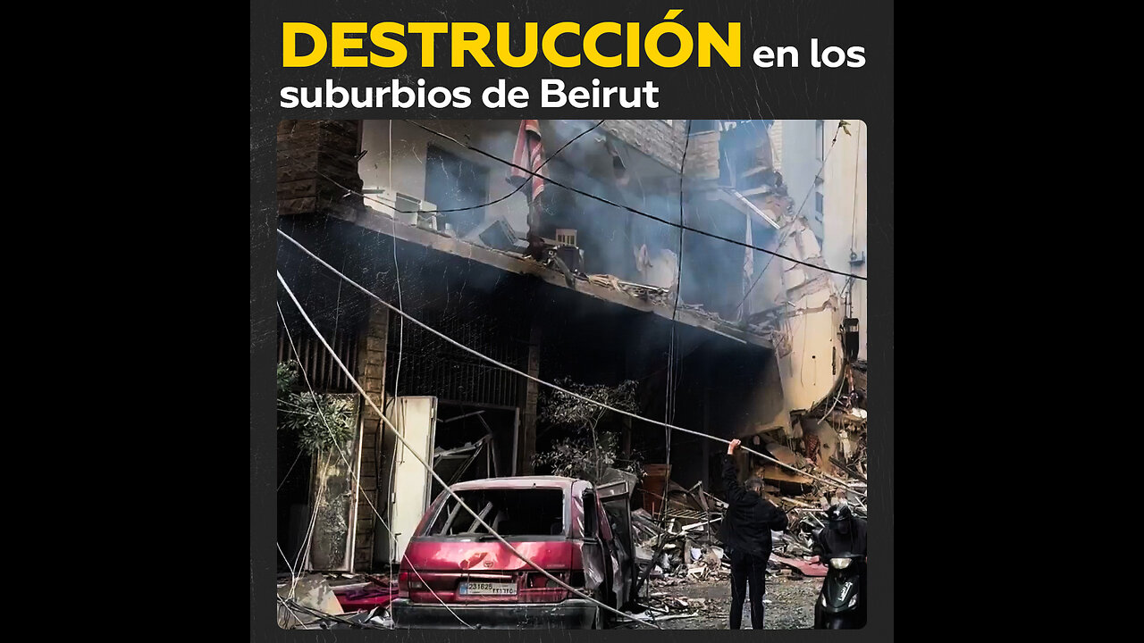 Suburbios de Beirut devastados tras bombardeos israelíes