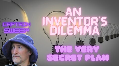 An Inventor's Dilemma