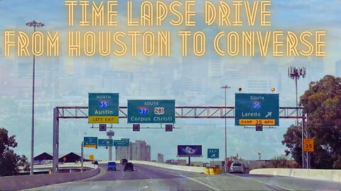 Time Lapse Drive to San Antonio from Houston (Buc-ee’s Pitstop)