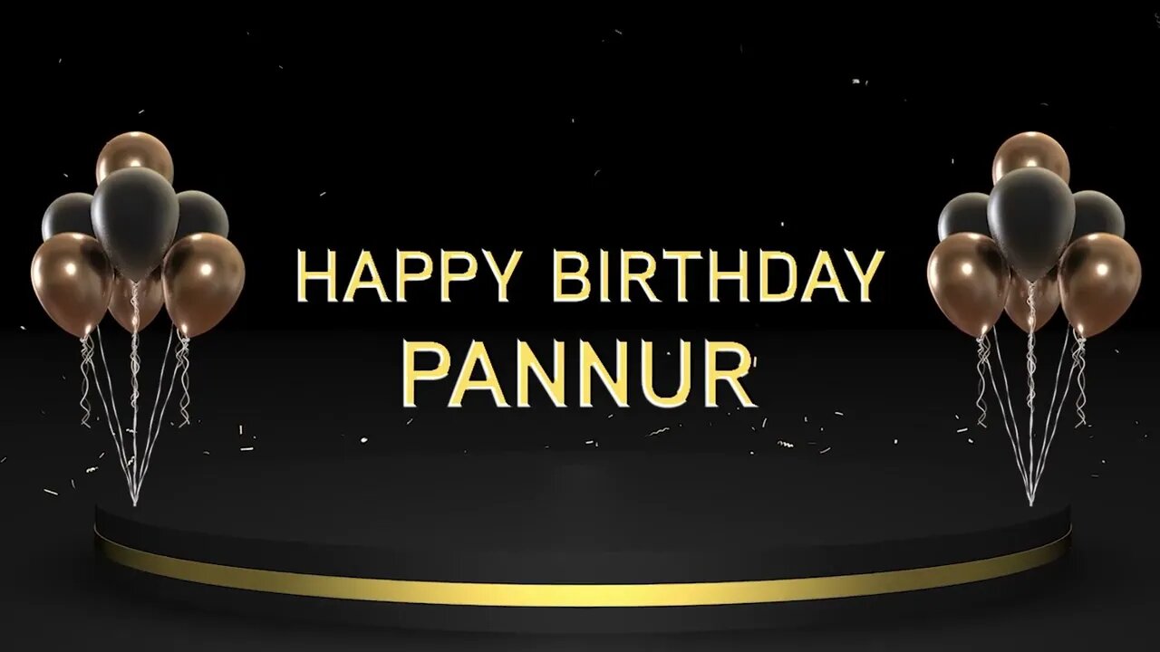 Wish you a very Happy Birthday Pannur