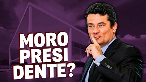Moro será Presidente?