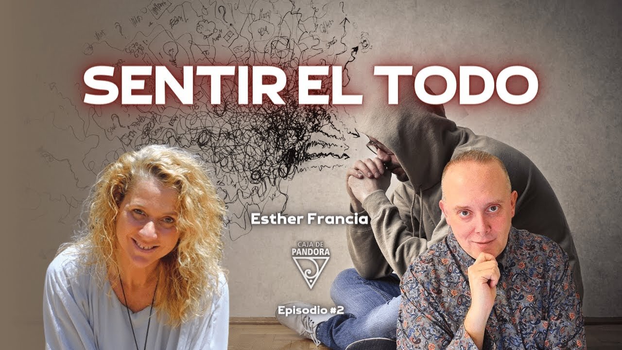 Sentir el Todo con Esther Francia