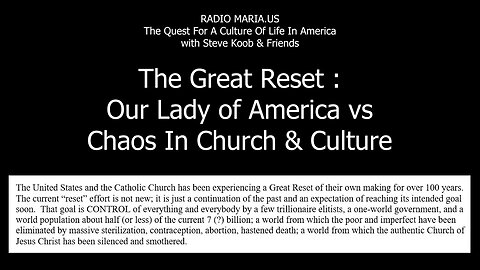 The Great Reset: Our Lady of America vs Chaos In Church & Culture