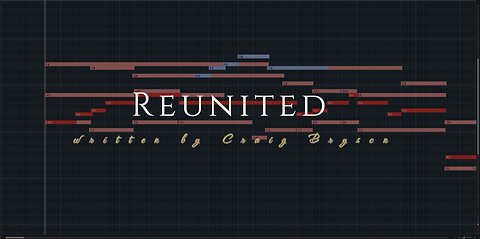 Reunited- composition by Craig Philip Bryson